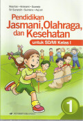 Pendidikan jasmani, olahraga dan kesehatan : untuk sd / mi kelas I