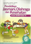 Pendidikan jasmani, olahraga dan kesehatan : untuk  sd / mi kelas VI