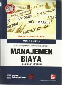 Manajemen Biaya : Penekanan Strategis, Buku 1 (Cost Management : A Strategic Emphasis)