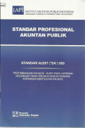 Standar Profesional Akuntan Publik : standar audit (
