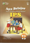 Ayo belajar ilmu pengetahuan sosial kelas VI sd