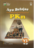 Ayo belajar pendidikan kewarganegaraan : kelas VI sd