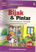 Bijak & pintar pembelajaran tematik : untuk sd kelas IV semester 1 akhir