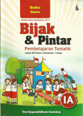 Bijak & pintar buku guru : untuk sd kelas 1 semester 1 awal