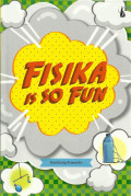 Fisika is so Fun