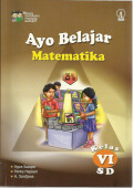 Ayo belajar matematika : kelas VI sd