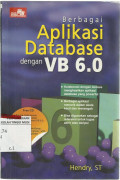 Berbagai aplikasi database dengan VB 6,0