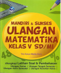 Mandiri & sukses ulangan matematika kelas V sd/mi