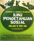 Mandiri & sukses ulangan ilmu pengetahuan sosial kelas V sd/mi