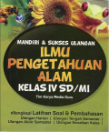 Mandiri & sukses ulangan ilmu pengetahuan alam kelas IV sd / mi