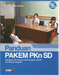 Panduan Pakem PKN SD : Mengajar PKN dengan Aktif, Kreatif, Efektif dan Menyenangkan