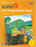 Super : ilmu pengetahuan sosial untuk sekolah dasasr kelas I