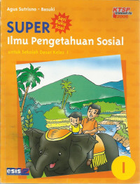 Super : ilmu pengetahuan sosial untuk sekolah dasasr kelas I