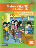 Matematika sd di sekitar kita jilid 3b : untuk sekolah dasar kelas III semester 2