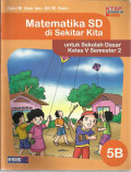 Matematika sd di sekitar kita : untuk sd kelas V semester 2 jilid 5B