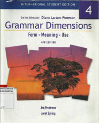 Grammar Dimensions 4 : Form, Meaning, Use