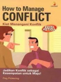 How to manage conflict : kiat menangani konflik