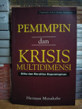 Pemimpin dan krisis multidimensi : etika dan moralitas kepemimpinan