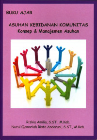 Buku Ajar Asuhan Kebidanan Komunitas Konsep & Manajemen Asuhan