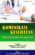 Komunikasi Kesehatan : Konseling dan Terapeutik