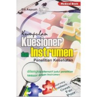 Kuisioner dan Instrument penelitian Kesehatan