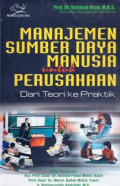 Manajemen Sumber Daya Manusia Untuk Perusahaan : Dari Teori Ke Praktik