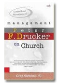 Managemen Peter F Drucker on chruch : gereja butuh manajemen ?