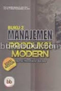 Manajemen produksi modern : operasi manufaktur dan jasa, Buku 2