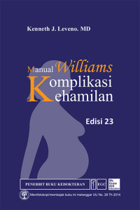 Manual Williams Komplikasi Kehamilan (Williams Manual of Pregnancy Complications)