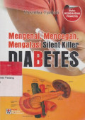 Mengenal, Mencegah, Mengatasi Silent Killer Diabtes