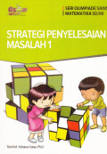 Strategi Penyelesaian Masalah 1 : Seri Olimpiade Sains Matematika SD/MI
