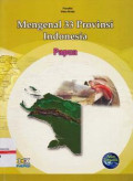 Mengenal 33 Provinsi Di Indonesia : Papua