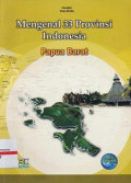Mengenal 33 provinsi Indonesia : Papua Barat