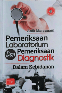 Pemeriksaan Laboratorium dan Pemeriksaan Diagnostik Dalam Kebidanan