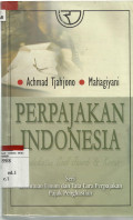 Perpajakan Indonesia : Pendekatan Soal Jawab dan Kasus