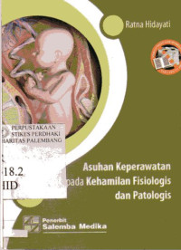 Asuhan Keperawatan Pada Kehamilan Fisiologis dan Patologis