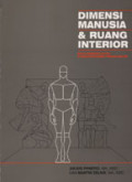 Dimensi Manusia dan Ruang Interior : buku panduan untuk standar pedoman perancangan