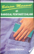 Belajar Merawat di Bangsal Penyakit Dalam (Learning to Care on The Medical Ward)