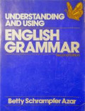 Understanding and Using English Grammar