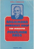 Bagaimana Menikmati Hidup dan Mengatur Pekerjaan Anda
