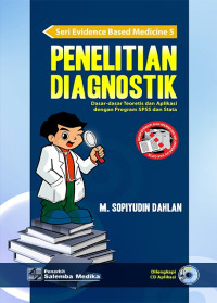 Penelitian Diagnostik Dasar-Dasar Teoretis dan Aplikasi Dengan Program SPSS dan Stata