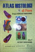Atlas Histologi diFiore Dengan Korelasi Fungsional (diFiore's Atlas of Histology With Functional Correlations)