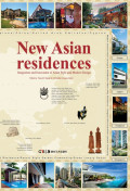 New Asian Residences : Integration and Innovation of Asia Style and Modern Design
