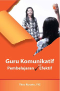 Guru Komunikatif jadi Pembelajaran Efektif