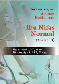 Panduan Lengkap Asuhan Kebidanan Ibu Nifas Normal (Askeb III)