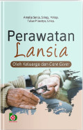 Perawatan Lansia oleh Keluarga dan Care Giver