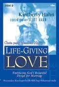 Cinta yang memberi hidup : Life - Giving LOVE