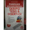 Panduan Menyusun Proposal Skripsi Tesis & Disertasi dilengakpi contoh yang mudah dipahami
