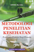 Metodologi Penelitian Kesehatan Penuntun Praktis Bagi Pemula
