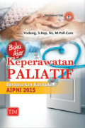 Buku Ajar Keperawatan Paliatif: Berdasarkan Kurikulum AIPNI 2015